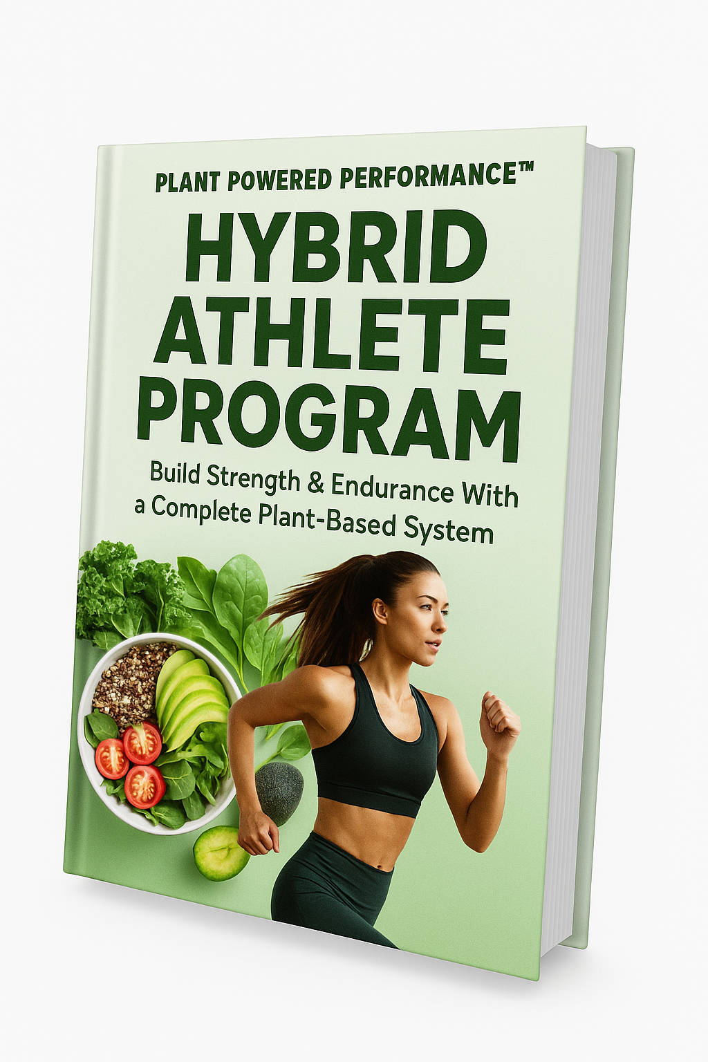 Plant Powered Performance™ Hybrid Athlete Program Ebook/Guide