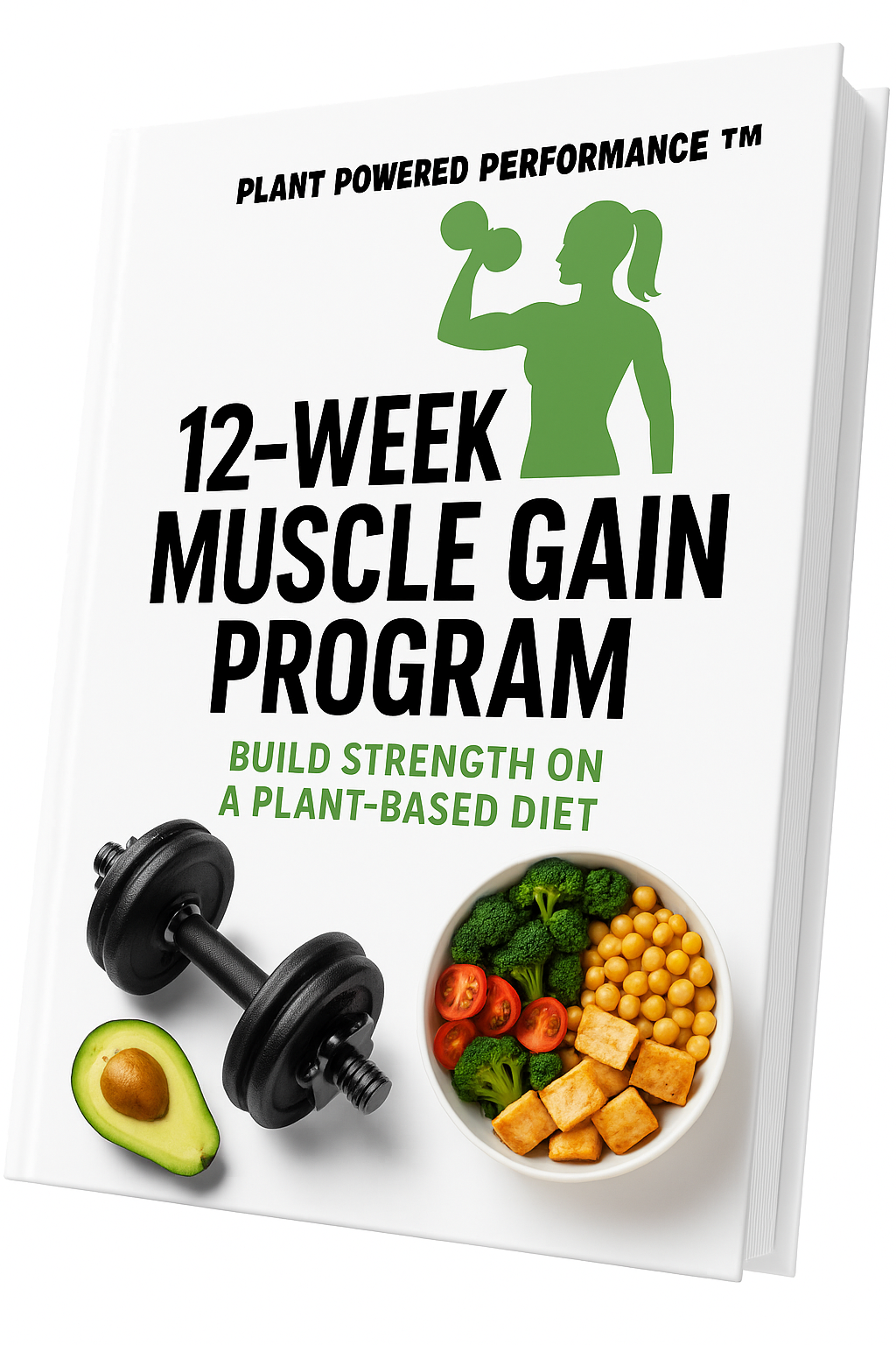 Plant Powered Performance™ 12-Week Muscle Gain Program Ebook/Guide